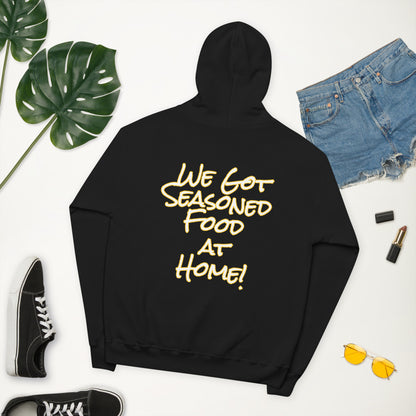 Momma Jah's "We got seasoned food at home!" Unisex fleece hoodie